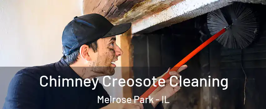  Chimney Creosote Cleaning Melrose Park - IL