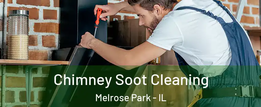  Chimney Soot Cleaning Melrose Park - IL