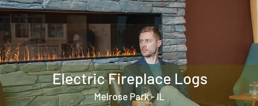  Electric Fireplace Logs Melrose Park - IL
