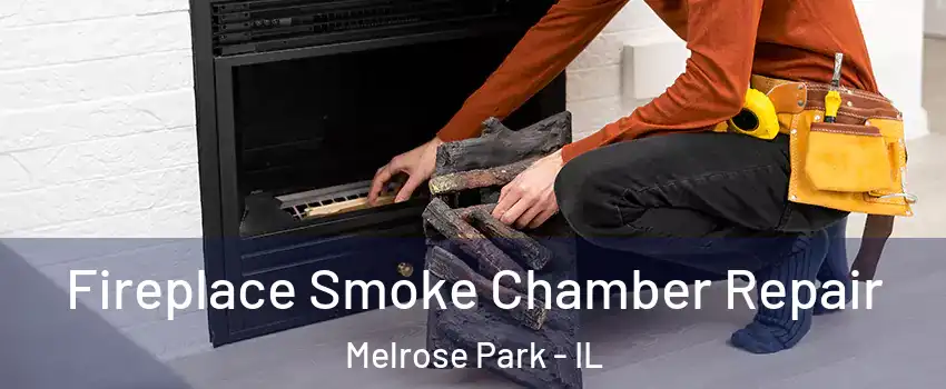  Fireplace Smoke Chamber Repair Melrose Park - IL