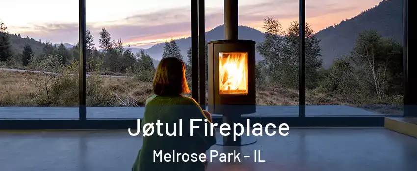  Jøtul Fireplace Melrose Park - IL